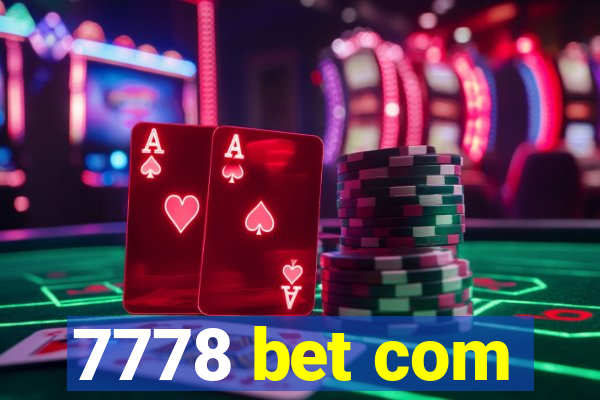 7778 bet com